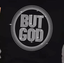 Load image into Gallery viewer, But God t-shirt
